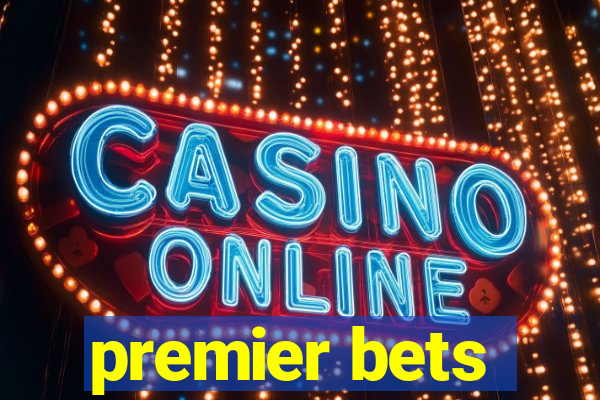 premier bets